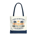 Life Is Better in California Tote Bag